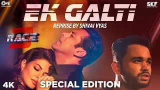 ek galti reprise by shivai vyas race 3 salman khan u0026 jacqueline fernandez