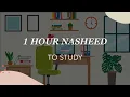 Download Lagu 1 HOUR Beautiful Nasheed to STUDY| Ya Rajaee