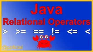 Java Relational Operators for Boolean Expressions - Greater Than Less Than Equality