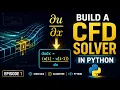 Build a CFD Solver from Scratch in Python Episode 1 The Core Idea Explained