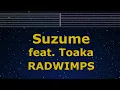 Download Lagu Karaoke♬ Suzume feat. Toaka - RADWIMPS 【No Guide Melody】 Instrumental, Lyric