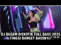 Download Lagu DJ DUGEM DISKOTIK FULL BASS 2025 (tinggi Banget bass nya
