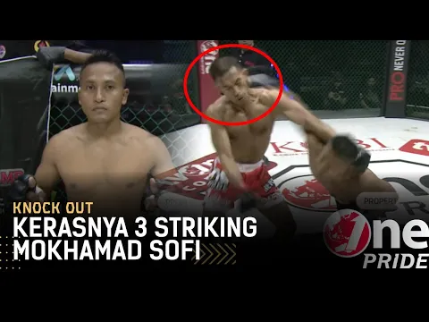 Kayak Ahong! 3 Pukulan Keras M Sofi, Membahayakan Lawan || Best Knock Out One Pride MMA