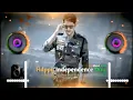 Lagu Independence Day Song Dj Remix 2025  Desh Bhakti Dj Song Dj Nikhil NAH