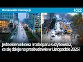 Lagu #322 Jednokierunkowa i rozkopana Grzybowska, co się dzieje na przebudowie w Listopadzie 2025? - WI