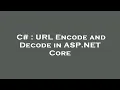 C URL Encode and Decode in ASP NET Core