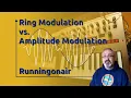 Synthesizers - Ring Modulation vs Amplitude Modulation