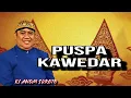 PUSPA KAWEDAR WAYANG KULIT KI ANOM SUROTO |||| WAYANG KLASIK |||| SWARA MERDU ||||