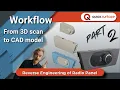 Workflow Reverse Engineering of Radio Panel from 3D Scan QUICKSURFACE - Part 2