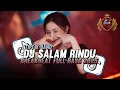 Download Lagu DJ SALAM RINDU || BREAKBEAT FULL BASS 2025 || TIPE X BAND
