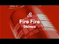 Download Lagu Shimza, Fire Fire (Lyrics)
