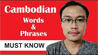 cambodian words u0026 phrases you must know