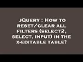 jQuery How to all filters select2 select input in the x-editable table