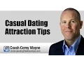 Casual Dating Attraction Tips