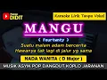 Lagu MANGU - Karaoke Nada WANITA / CEWEK ( Fourtwnty ) Pop Dangdut Koplo Jaranan