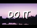Download Lagu Ilkay Sencan - Do It (Lyrics) [Tiktok Song]