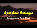 Download Lagu Asal Kau Bahagia - Armada (Cover by: Hanin Dhiya) LYRIC