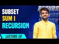 L10 Subset Sum I Recursion C Java