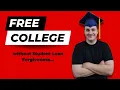 How to get Free College WITHOUT Student Loan Forgiveness
