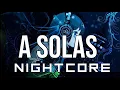 (NIGHTCORE) A Solas - Lunay, Lyanno, Anuel Aa, Brytiago, Alex Rose