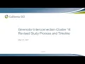 May 21 2021 - Generator Interconnection Cluster 14 Revised Study Process and Timeline
