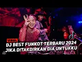 Download Lagu DJ BEST FUNKOT ‼️ JIKA DITAKDIRKAN DIA UNTUKKU X KALAU BISA MENDUA KENAPA CUMA SATU