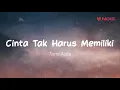 Download Lagu Tami Aulia - Cinta Tak Harus Memiliki (Lirik)