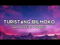 Turistang Bilmoko (Lyric)