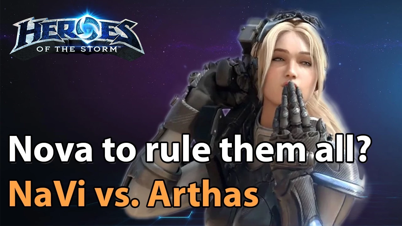 ► Nova to rule them all? Arthas vs. NaVi (Bo3)! - Heroes of the Storm