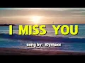 Download Lagu I MISS YOU  w/s  song by;  Klymaxx