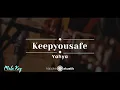 Download Lagu keepyousafe – Yahya (KARAOKE ACOUSTIC - MALE KEY)