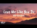 Ellie Goulding - Love Me Like You Do (Lyrics Cover) | VELUMUSIC