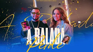 Jerry Smith feat Solange Almeida - A Balada Perde (Mateosito no beat)