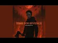 Lagu Time for Revenge