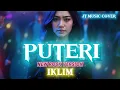 Lagu PUTERI - IKLIM [ ROCK VERSION ] (Lirik Lagu) 
