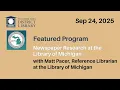 GTAGS Program Newspaper Research at the Library of Michigan