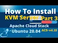 How To Install KVM Server on Ubuntu 20 04 Apache Cloud Stack Part - 3