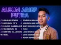 Download Lagu SALAHMU SENDIRI - ARIEF PUTRA FULL ALBUM TERBARU | SATU RASA CINTA | LAGU MELAYU TERBAIK 2025