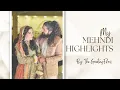 Highlights of My Mehndi
