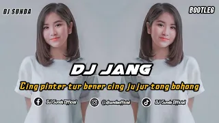 dj jang remix bootleg sunda terbaru full bass tiktok 2024