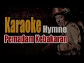 Download Lagu Hymne Pemadam  || Karaoke