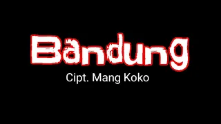 bandung lirik kawih sunda