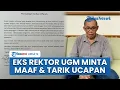 Download Lagu FULL Sempat Koar-koar soal Ijazah Jokowi Palsu, Kini Eks Rektor UGM Mendadak Tarik Ucapannya \u0026 Minta