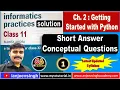 Class 11 Informatics Practices Ch 2 Getting Started with Python - Sumita Arora Exercise Solution