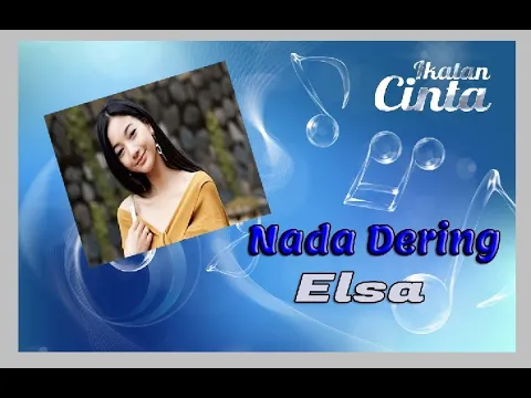 Download MP3 Nada Dering HP Elsa - Sinetron Ikatan Cinta