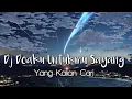 Download Lagu DJ DOAKU UNTUKMU SAYANG (wali) • Style Keroncong Bwi X Jaranan Dor