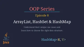 ArrayList HashSet HashMap - Java Collection OOP 8 0