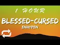 Download Lagu ENHYPEN 엔하이픈 - Blessed-Cursed (Lyrics) | 1 HOUR