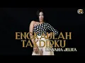 Download Lagu ENGKAULAH TAKDIRKU - Lusyana Jelita