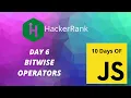 Day 6 Bitwise Operators 10 Days of Javascript HackerRank